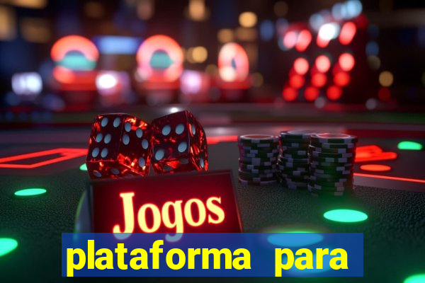 plataforma para jogar o jogo do tigrinho