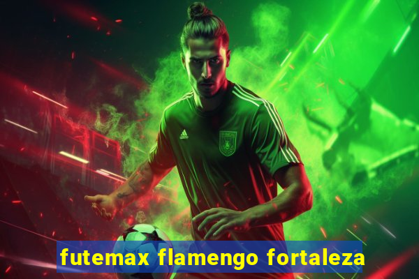 futemax flamengo fortaleza