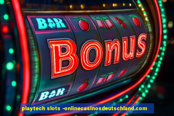 playtech slots -onlinecasinosdeutschland.com