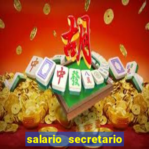 salario secretario de esportes