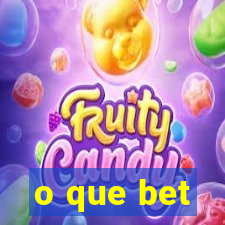 o que bet