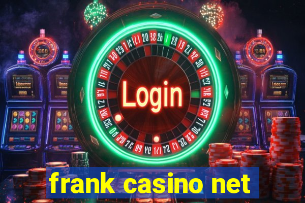 frank casino net