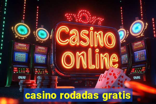 casino rodadas gratis