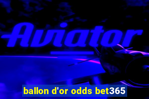 ballon d'or odds bet365