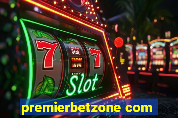 premierbetzone com