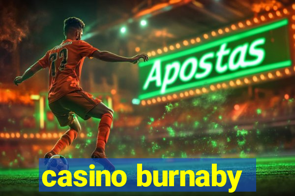 casino burnaby