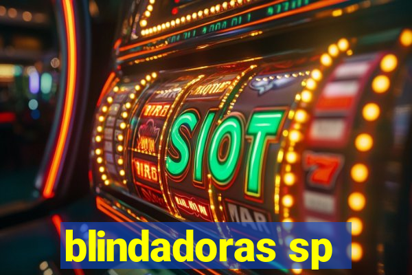 blindadoras sp