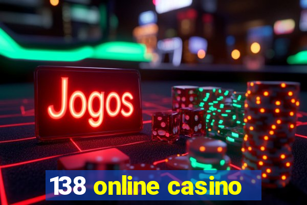 138 online casino