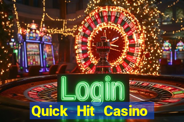 Quick Hit Casino Online Slots