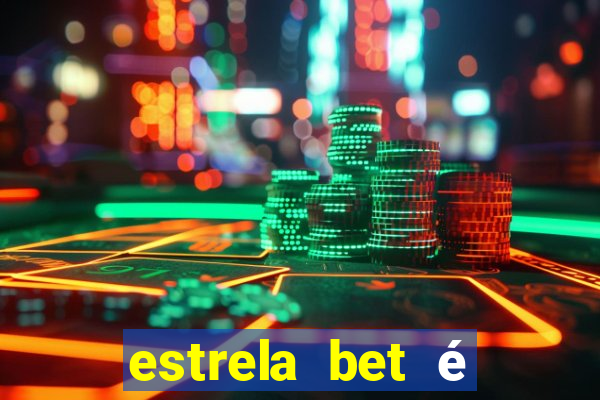 estrela bet é confiável reclame aqui