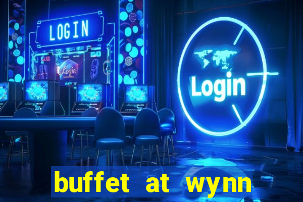 buffet at wynn casino las vegas