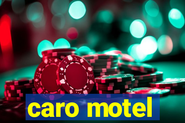 caro motel