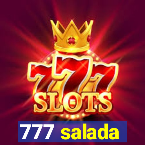 777 salada