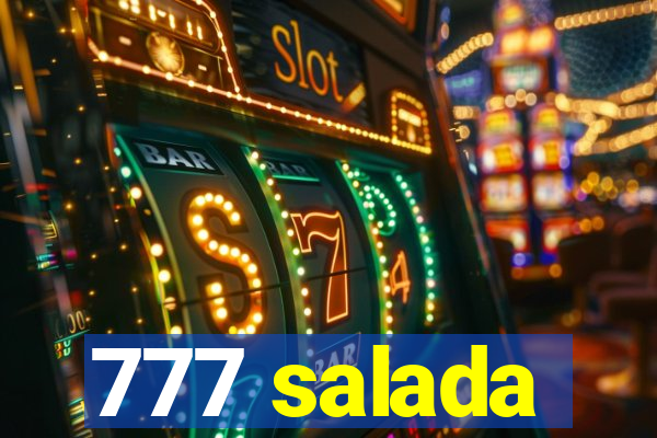 777 salada