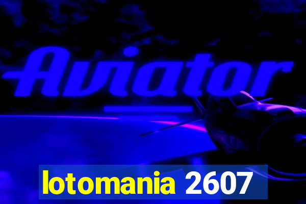 lotomania 2607