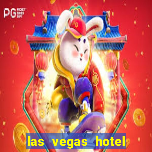 las vegas hotel and casino