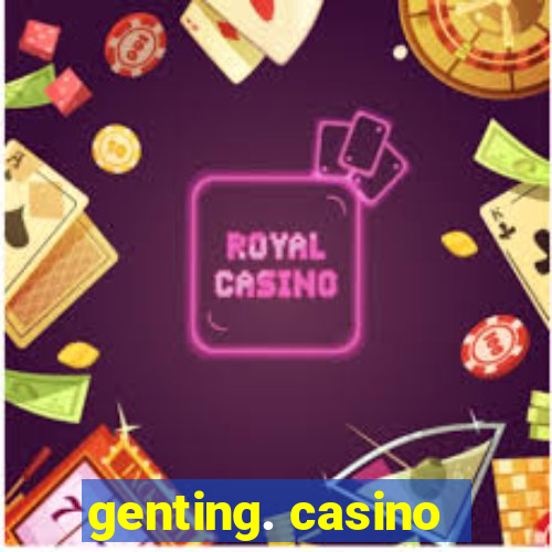 genting. casino