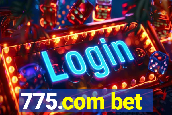 775.com bet