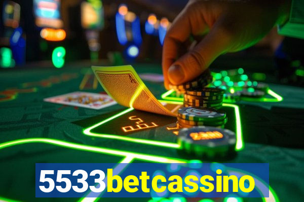 5533betcassino