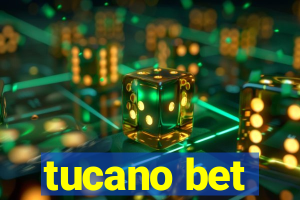 tucano bet