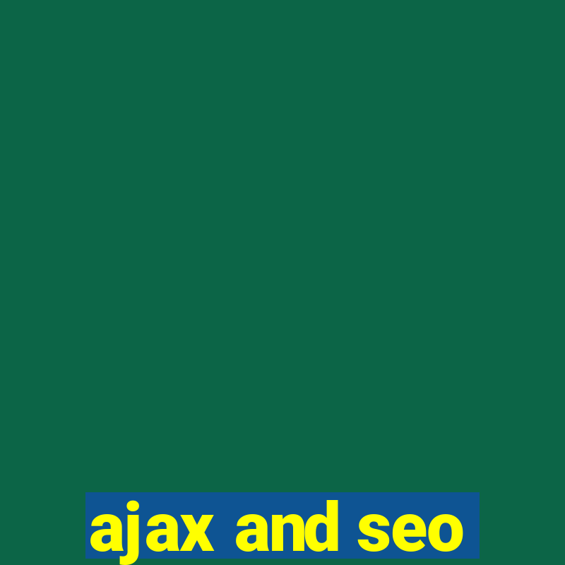 ajax and seo