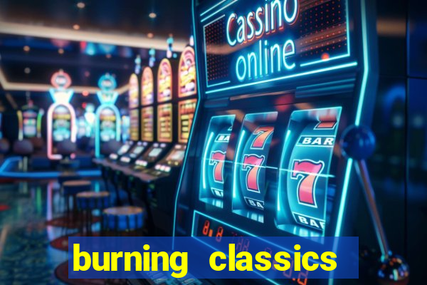 burning classics como jogar