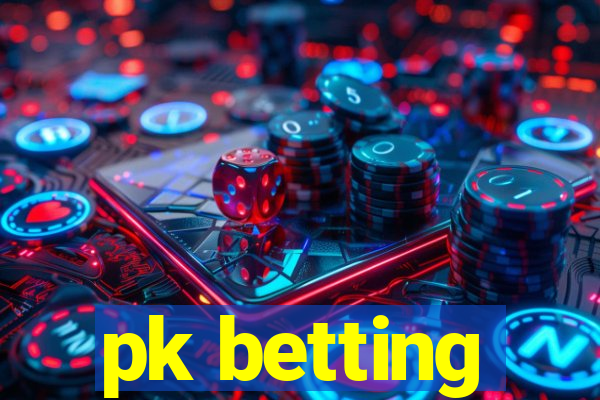 pk betting