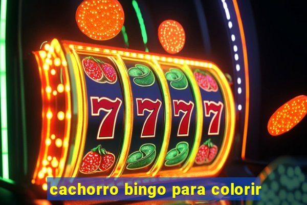 cachorro bingo para colorir