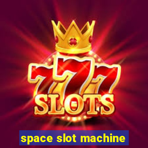 space slot machine