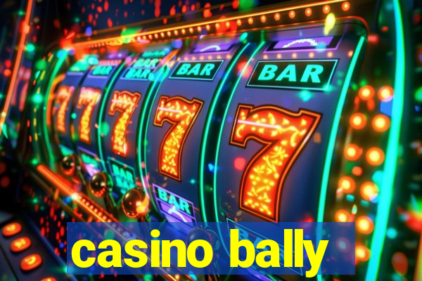 casino bally