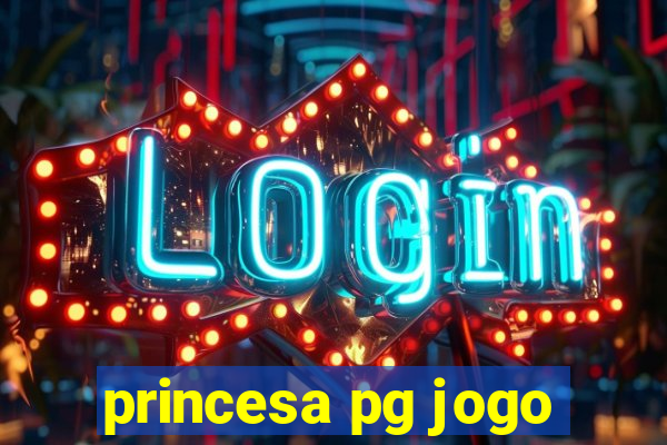 princesa pg jogo