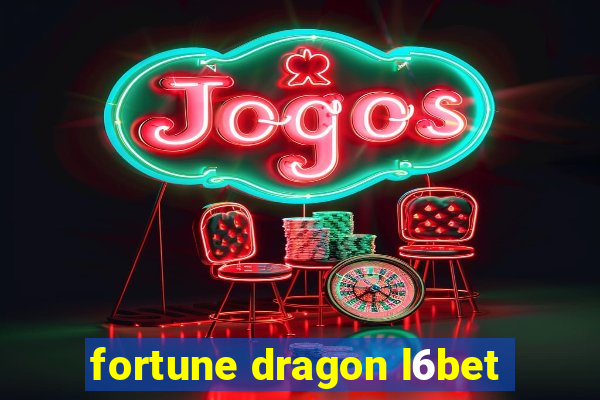 fortune dragon l6bet