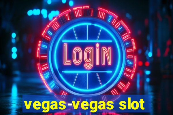 vegas-vegas slot