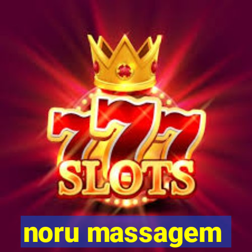 noru massagem