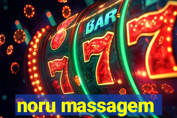 noru massagem