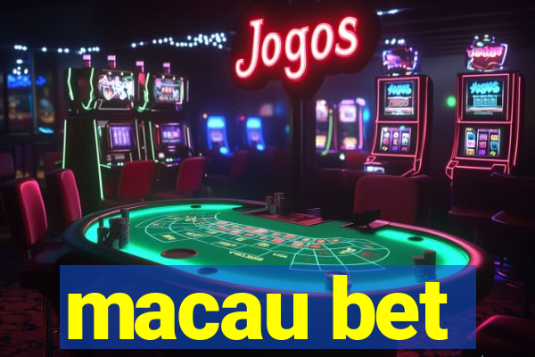 macau bet