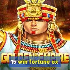 15 win fortune ox