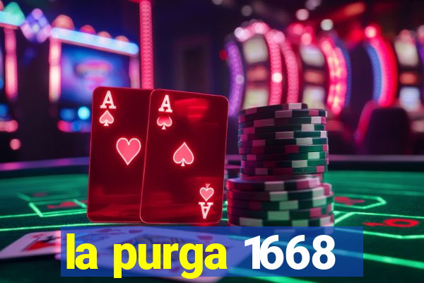 la purga 1668