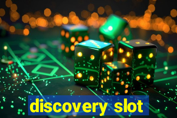 discovery slot