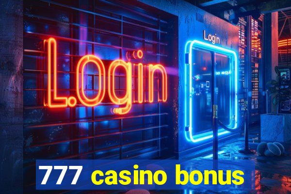 777 casino bonus