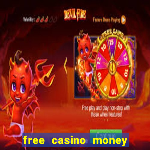 free casino money no deposit