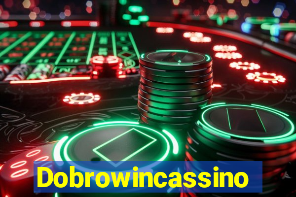 Dobrowincassino