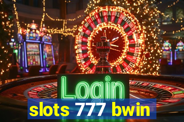 slots 777 bwin