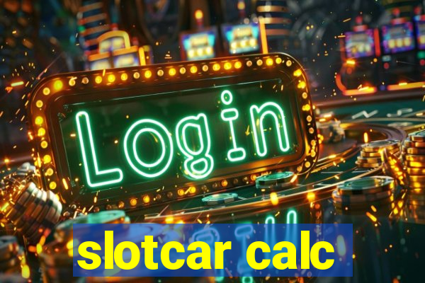 slotcar calc