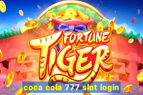 coca cola 777 slot login