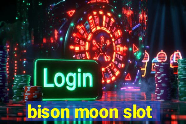 bison moon slot