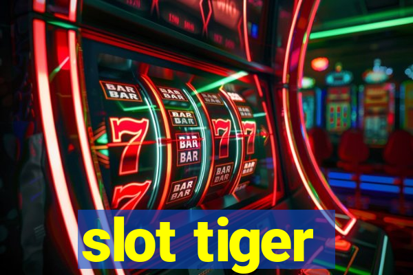 slot tiger