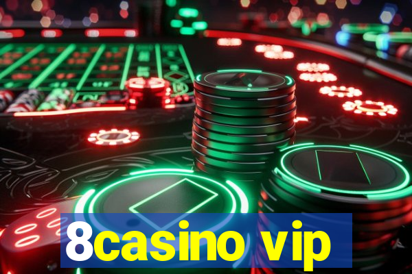 8casino vip