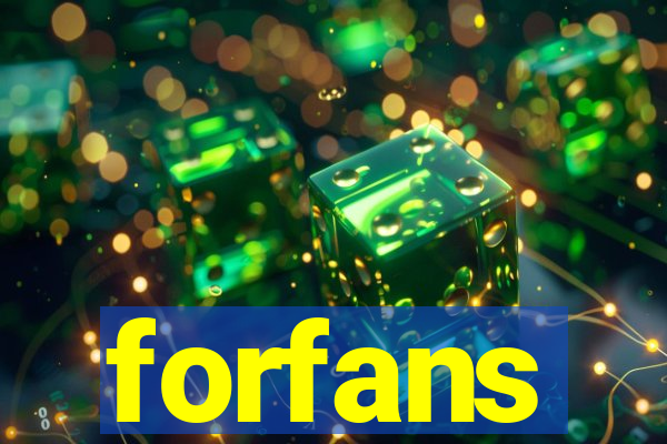 forfans