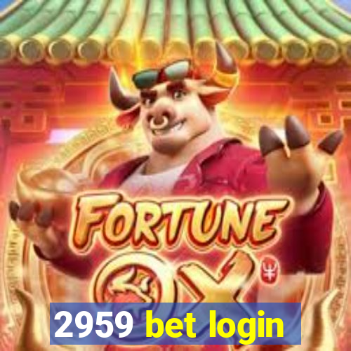 2959 bet login